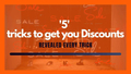 featured image thumbnail for post 5 Tricks To Get You Discounts: A blog about ways to get discounts on things you are looking for.